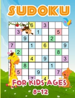 Sudoku For Kids Ages 8-12: Sudoku Puzzles From Beginner to Advanced B08M87RSWZ Book Cover