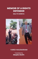 Memoir of a Rights Defender: From Maji to Geneva B0DY6KJVJ1 Book Cover