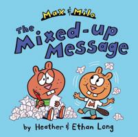 Max & Milo The Mixed-up Message: with audio recording (Max and Milo) 1442451408 Book Cover