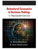 Behavioral Economics and Decision Making: 51 Reproducible Exercises 1610143795 Book Cover
