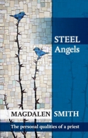Steel Angels: The Personal Qualities Of A Priest 0281072221 Book Cover