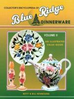 Collector's Encyclopedia of Blue Ridge Dinnerware: An Illustrated Value Guide: 2