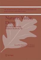 Nature, Value, Duty: Life on Earth with Holmes Rolston, III: v. 3 1402048777 Book Cover