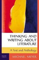 Thinking and Writing about Literature: A Text and Anthology 0312111665 Book Cover