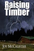 Raising Timber 163320040X Book Cover