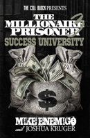 The Millionaire Prisoner 3: Success University B0C483RJHX Book Cover