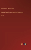 Bianca Capello: an Historical Romance: Vol. III 3385110831 Book Cover