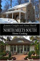 North Meets South: Home Cooking 1424147999 Book Cover
