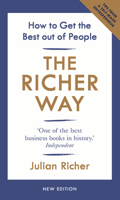 The Richer Way: How to Get the Best Out of People 1847942237 Book Cover