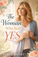 The Woman Who Said Yes 1972148028 Book Cover