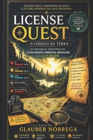 LICENSE QUEST - O CÓDIGO DA TERRA: Um Simulador de Decisão no Licenciamento Ambiental Brasileiro sob a Lei 15.190/2025 (Portuguese Edition) B0H17DVHG6 Book Cover