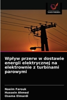 Wpływ przerw w dostawie energii elektrycznej na elektrownie z turbinami parowymi 6203328650 Book Cover