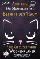 Achtung! Die Bankkauffrau betritt den Raum und Sie z�ckt Ihren Wochenplaner 2019 - 2020: DIN A5 Kalender / Terminplaner / Wochenplaner 2019 - 2020 18 Monate: Juli 2019 bis Dezember 2020 mit Jahres�ber 1083066609 Book Cover