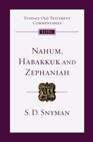 Nahum, Habakkuk and Zephaniah: An Introduction and Commentary 0830842756 Book Cover