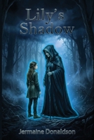 Lily's Shadow 1966418639 Book Cover