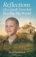 Reflections of a Small-Town Kid In a Big, Big World! B0H81Z4J8D Book Cover