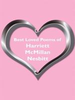 Best Loved Poems of Harriett McMillan Nesbitt 1434397327 Book Cover