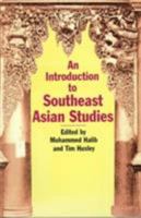 An Introduction to Southeast Asian Studies (Tauris Academic Studies) 1860640745 Book Cover