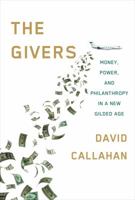 The Givers: Wealth, Power, and Philanthropy in a New Gilded Age 1101947055 Book Cover