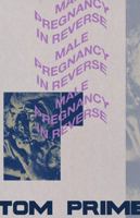 Male Pregnancy In Reverse 1554202078 Book Cover