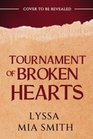 Tournament of Broken Hearts 1682818748 Book Cover
