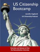 US Citizenship Bootcamp 0998696501 Book Cover