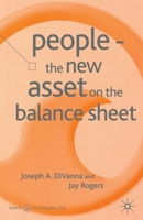 People: The New Asset on the Balance Sheet (Corporations in the Global Economy) 1403936897 Book Cover