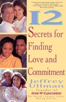 12 Secrets to Finding Love & Commitment 067189207X Book Cover