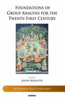 Foundations of Group Analysis for the Twenty-First Century: Foundations 1782201122 Book Cover