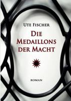 Die Medaillons der Macht 3837056457 Book Cover