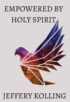 Empowered by Holy Spirit 1088187242 Book Cover