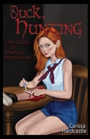 Duck, Hunting: The Diary of Mallory Rathbone B0FB98TTHD Book Cover