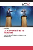 La narración de lo invisible 613911358X Book Cover