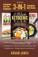 Ketogenic Diet for Beginners: 3-In-1 Ketogenic Diet Books 1542339995 Book Cover