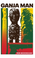 Ganja Man 1685830846 Book Cover