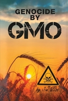 GENOCIDE BY GMO 1964289203 Book Cover