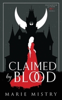 Claimed by Blood 1915066212 Book Cover