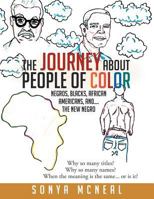 The Journey About People of Color 1499030339 Book Cover