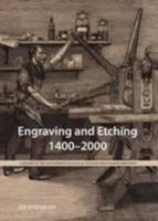 Engraving and Etching, 1400-2000: A History of the Development of Manual Intaglio Printmaking Processes 9061945917 Book Cover