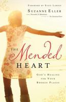 The Mended Heart: God's Healing for Your Broken Places 0830767819 Book Cover