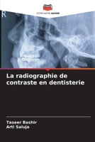 La radiographie de contraste en dentisterie (French Edition) 6208683629 Book Cover