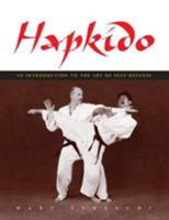 Hapkido: An Introduction to the Art of Self-Defense: An Introduction to the Art of Self-Defense 0834804832 Book Cover