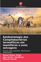 Epidemiologia das Campilobactérias termofílicas em mamíferos e aves selvagens 6207315057 Book Cover