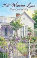 308 Wisteria Lane B0G52B3DFZ Book Cover