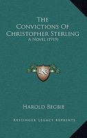 The Convictions of Christopher Sterling 1166988686 Book Cover