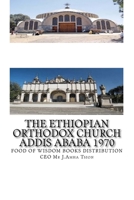 The Ethiopian Orthodox Church Addis Ababa 1970 1727276132 Book Cover