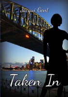 Taken in 1291966617 Book Cover