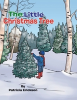 The Little Christmas Tree 1477286101 Book Cover