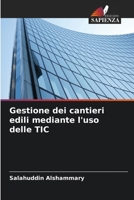 Gestione dei cantieri edili mediante l'uso delle TIC (Italian Edition) 6208928435 Book Cover