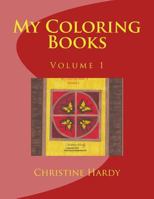 My Coloring Books: Volume 1 1523912278 Book Cover